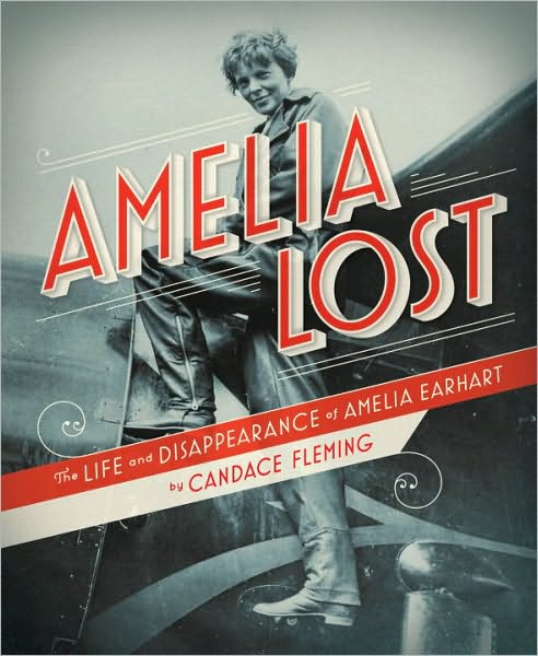 Book Jacket: Amelia Lost: The Life and Disappearance of Amelia Earhart