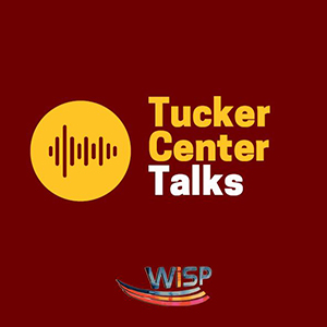 Tucker Center Talks WiSP text over maroon background with gold circle showing schematic of sound waves