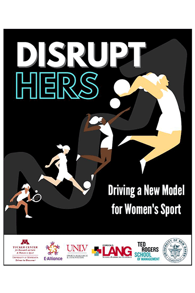DisruptHERS: Driving A New Model for Women's Sport